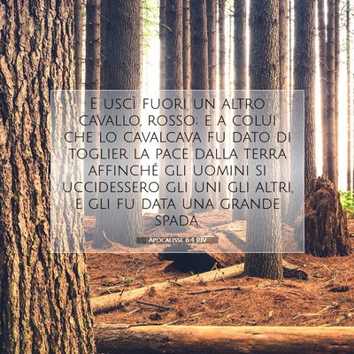 Picture 07 - Apocalisse 6:4 RIV - E uscì fuori un altro cavallo, rosso; e a colui - Bible Verse Picture