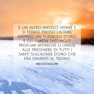 Picture 07 - Apocalisse 8:3 RIV - E un altro angelo venne e si fermò presso - Bible Verse Picture