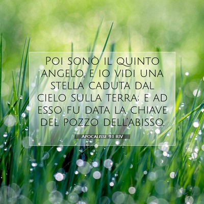 Picture 07 - Apocalisse 9:1 RIV - Poi sonò il quinto angelo, e io vidi una stella - Bible Verse Picture