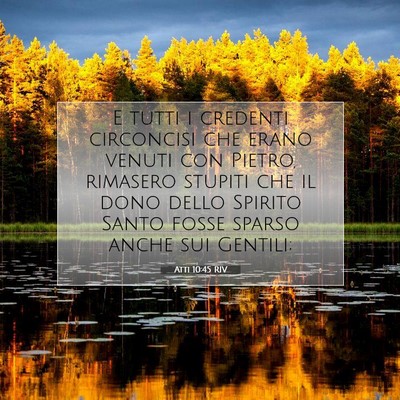 Picture 07 - Atti 10:45 RIV - E tutti i credenti circoncisi che erano venuti - Bible Verse Picture