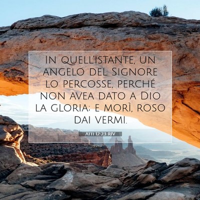 Picture 07 - Atti 12:23 RIV - In quell’istante, un angelo del Signore lo - Bible Verse Picture