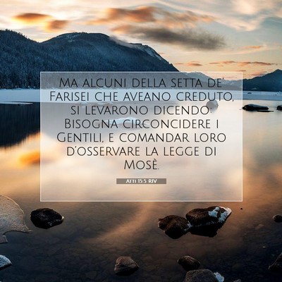 Picture 07 - Atti 15:5 RIV - Ma alcuni della setta de’ Farisei che aveano - Bible Verse Picture