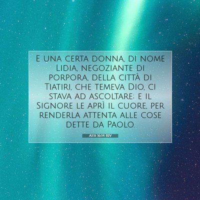 Picture 07 - Atti 16:14 RIV - E una certa donna, di nome Lidia, negoziante di - Bible Verse Picture
