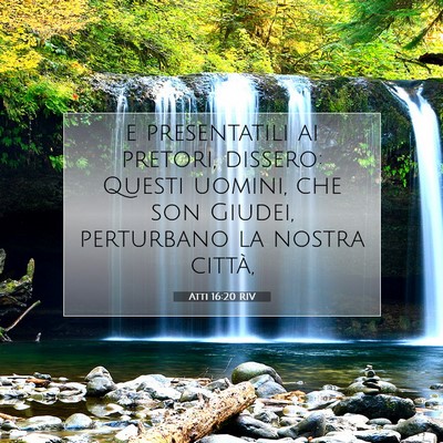 Picture 07 - Atti 16:20 RIV - e presentatili ai pretori, dissero: Questi - Bible Verse Picture
