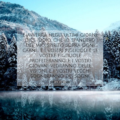 Picture 07 - Atti 2:17 RIV - E avverrà negli ultimi giorni, dice Iddio, che - Bible Verse Picture