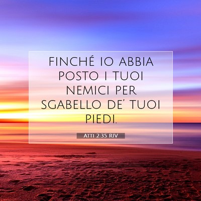 Picture 07 - Atti 2:35 RIV - finché io abbia posto i tuoi nemici per sgabello - Bible Verse Picture