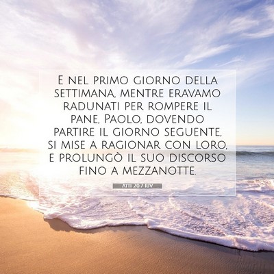 Picture 07 - Atti 20:7 RIV - E nel primo giorno della settimana, mentre - Bible Verse Picture