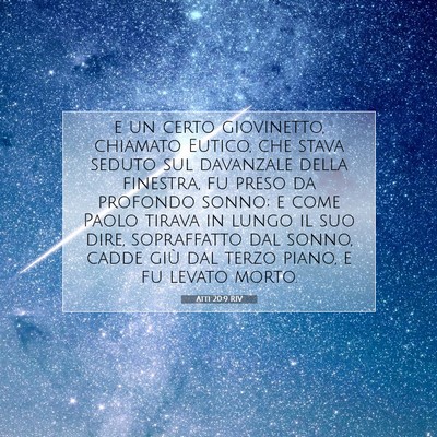 Picture 07 - Atti 20:9 RIV - e un certo giovinetto, chiamato Eutico, che stava - Bible Verse Picture