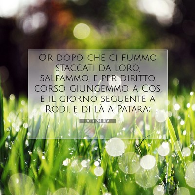 Picture 07 - Atti 21:1 RIV - Or dopo che ci fummo staccati da loro, salpammo, - Bible Verse Picture