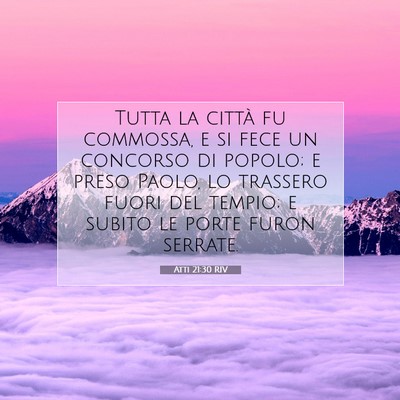 Picture 07 - Atti 21:30 RIV - Tutta la città fu commossa, e si fece un - Bible Verse Picture