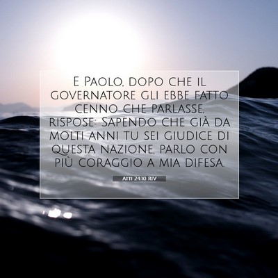 Picture 07 - Atti 24:10 RIV - E Paolo, dopo che il governatore gli ebbe fatto - Bible Verse Picture