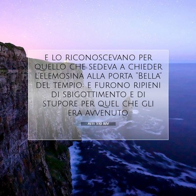 Picture 07 - Atti 3:10 RIV - e lo riconoscevano per quello che sedeva a - Bible Verse Picture