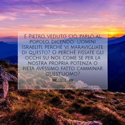 Picture 07 - Atti 3:12 RIV - E Pietro, veduto ciò, parlò al popolo, dicendo: - Bible Verse Picture