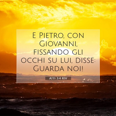 Picture 07 - Atti 3:4 RIV - E Pietro, con Giovanni, fissando gli occhi su - Bible Verse Picture