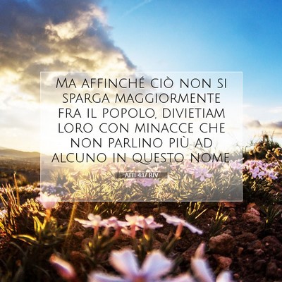 Picture 07 - Atti 4:17 RIV - Ma affinché ciò non si sparga maggiormente fra - Bible Verse Picture