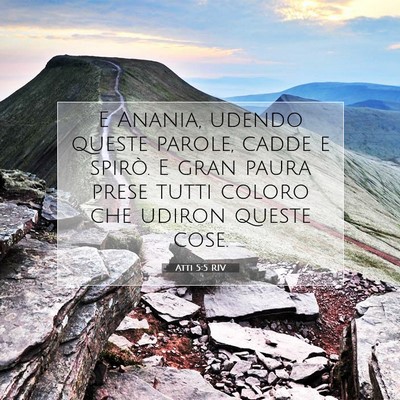 Picture 07 - Atti 5:5 RIV - E Anania, udendo queste parole, cadde e spirò. E - Bible Verse Picture