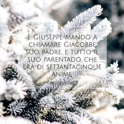 Picture 07 - Atti 7:14 RIV - E Giuseppe mandò a chiamare Giacobbe suo padre, - Bible Verse Picture
