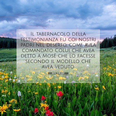 Picture 07 - Atti 7:44 RIV - Il tabernacolo della testimonianza fu coi nostri - Bible Verse Picture