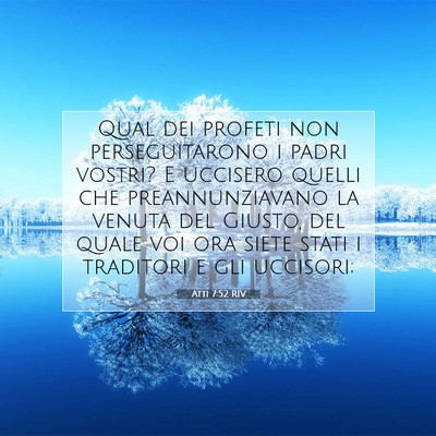 Picture 07 - Atti 7:52 RIV - Qual dei profeti non perseguitarono i padri - Bible Verse Picture