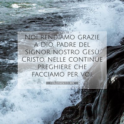 Picture 07 - Colossesi 1:3 RIV - Noi rendiamo grazie a Dio, Padre del Signor - Bible Verse Picture