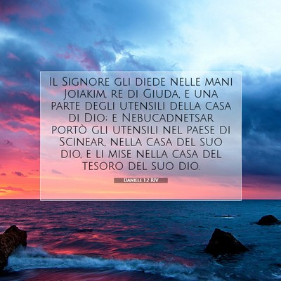 Picture 07 - Daniele 1:2 RIV - Il Signore gli diede nelle mani Joiakim, re di - Bible Verse Picture