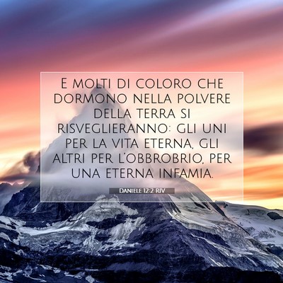 Picture 07 - Daniele 12:2 RIV - E molti di coloro che dormono nella polvere della - Bible Verse Picture