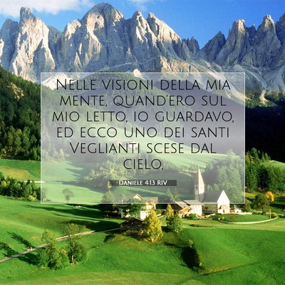 Picture 07 - Daniele 4:13 RIV - Nelle visioni della mia mente, quand’ero sul - Bible Verse Picture