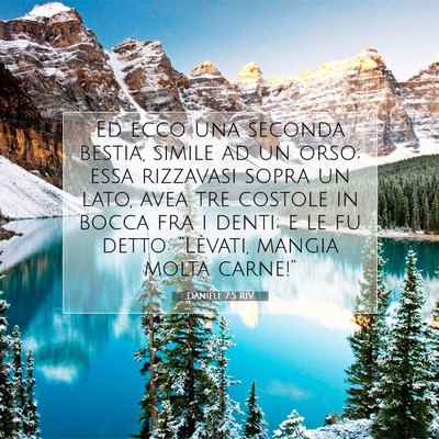 Picture 07 - Daniele 7:5 RIV - Ed ecco una seconda bestia, simile ad un orso; - Bible Verse Picture