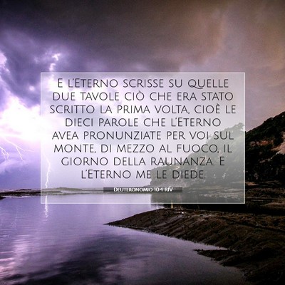 Picture 07 - Deuteronomio 10:4 RIV - E l’Eterno scrisse su quelle due tavole ciò - Bible Verse Picture