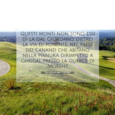 Picture 07 - Deuteronomio 11:30 RIV - Questi monti non sono essi di là dal Giordano, - Bible Verse Picture