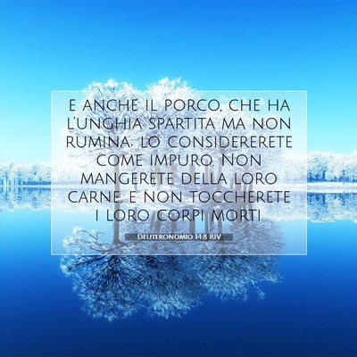 Picture 07 - Deuteronomio 14:8 RIV - e anche il porco, che ha l’unghia spartita ma - Bible Verse Picture