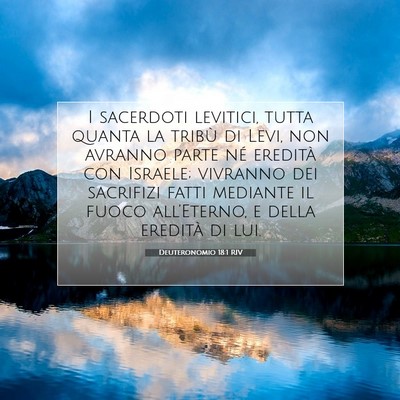 Picture 07 - Deuteronomio 18:1 RIV - I sacerdoti levitici, tutta quanta la tribù di - Bible Verse Picture