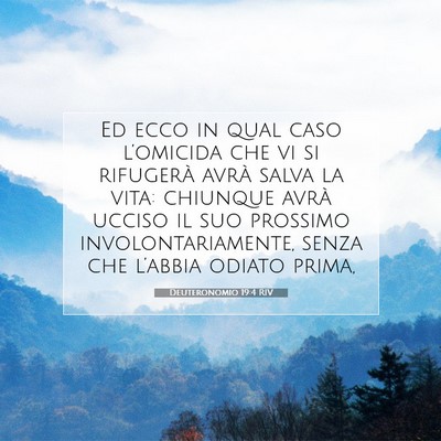 Picture 07 - Deuteronomio 19:4 RIV - Ed ecco in qual caso l’omicida che vi si - Bible Verse Picture