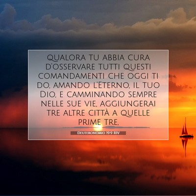 Picture 07 - Deuteronomio 19:9 RIV - qualora tu abbia cura d’osservare tutti questi - Bible Verse Picture