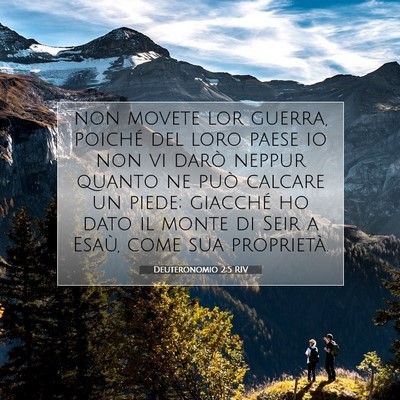 Picture 07 - Deuteronomio 2:5 RIV - non movete lor guerra, poiché del loro paese io - Bible Verse Picture