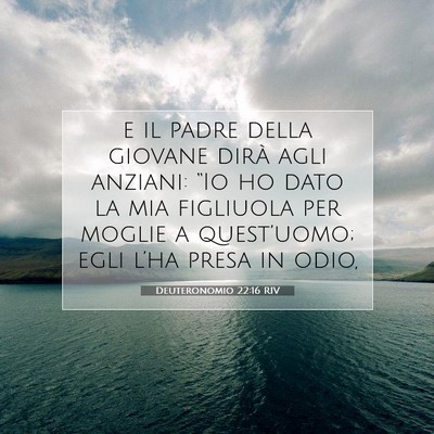 Picture 07 - Deuteronomio 22:16 RIV - e il padre della giovane dirà agli anziani: - Bible Verse Picture