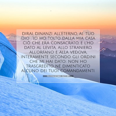 Picture 07 - Deuteronomio 26:13 RIV - dirai, dinanzi all’Eterno, al tuo Dio: “Io ho - Bible Verse Picture