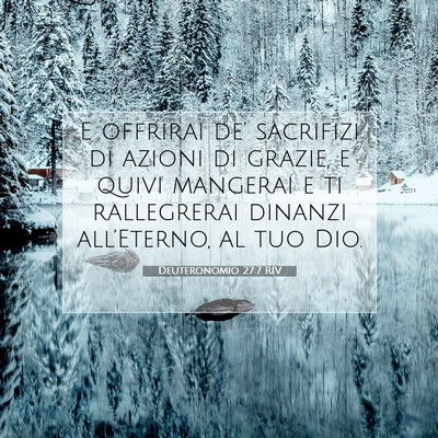 Picture 07 - Deuteronomio 27:7 RIV - E offrirai de’ sacrifizi di azioni di grazie, e - Bible Verse Picture
