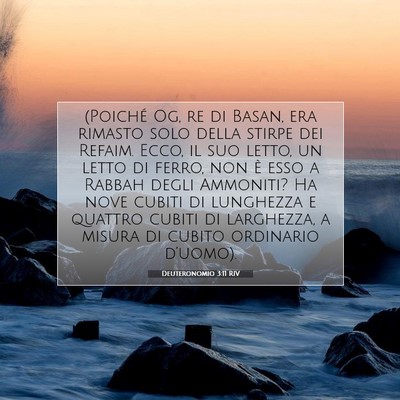 Picture 07 - Deuteronomio 3:11 RIV - (Poiché Og, re di Basan, era rimasto solo della - Bible Verse Picture