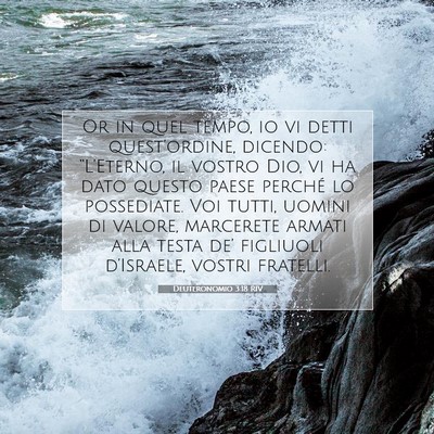 Picture 07 - Deuteronomio 3:18 RIV - Or in quel tempo, io vi detti quest’ordine, - Bible Verse Picture