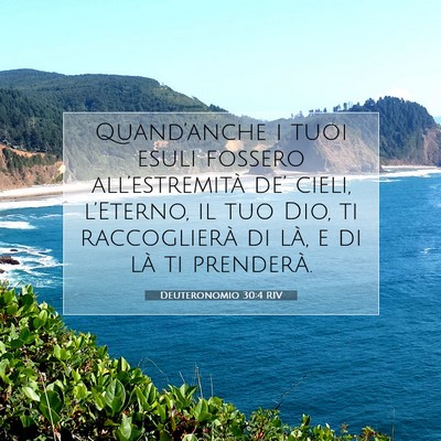 Picture 07 - Deuteronomio 30:4 RIV - Quand’anche i tuoi esuli fossero - Bible Verse Picture
