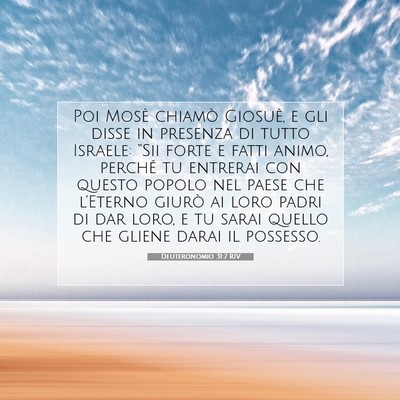 Picture 07 - Deuteronomio 31:7 RIV - Poi Mosè chiamò Giosuè, e gli disse in - Bible Verse Picture