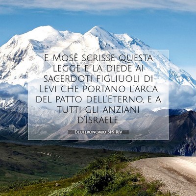 Picture 07 - Deuteronomio 31:9 RIV - E Mosè scrisse questa legge e la diede ai - Bible Verse Picture