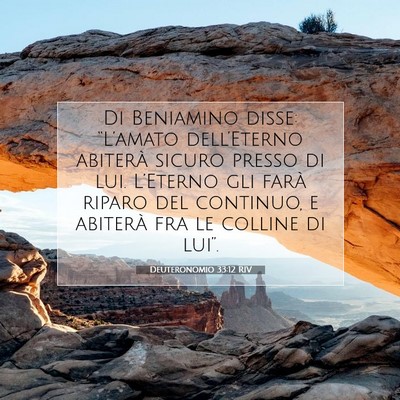 Picture 07 - Deuteronomio 33:12 RIV - Di Beniamino disse: “L’amato dell’Eterno - Bible Verse Picture