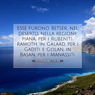 Picture 07 - Deuteronomio 4:43 RIV - Esse furono Betser, nel deserto, nella regione - Bible Verse Picture