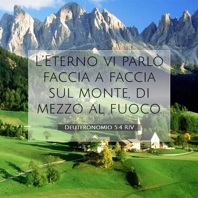 Picture 07 - Deuteronomio 5:4 RIV - L’Eterno vi parlò faccia a faccia sul monte, - Bible Verse Picture