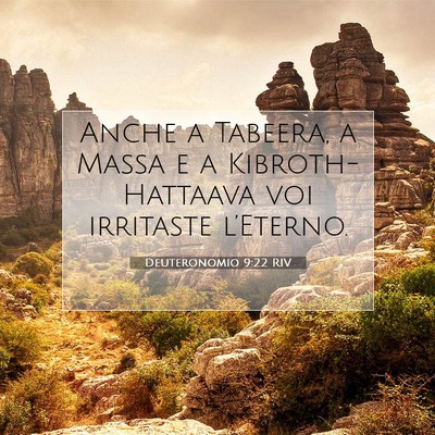 Picture 07 - Deuteronomio 9:22 RIV - Anche a Tabeera, a Massa e a Kibroth-Hattaava voi - Bible Verse Picture