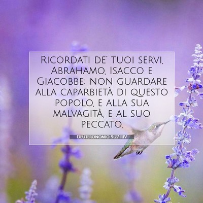 Picture 07 - Deuteronomio 9:27 RIV - Ricordati de’ tuoi servi, Abrahamo, Isacco e - Bible Verse Picture