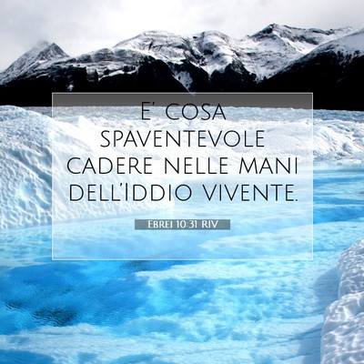 Picture 07 - Ebrei 10:31 RIV - E’ cosa spaventevole cadere nelle mani - Bible Verse Picture