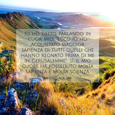 Picture 07 - Ecclesiaste 1:16 RIV - Io ho detto, parlando in cuor mio: “Ecco io ho - Bible Verse Picture